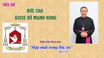 Tiểu sử Ðức Tân Giám Mục Phụ Tá Giuse Đỗ Mạnh Hùng